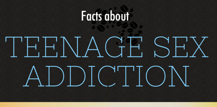 Facts about teenage sexual addiction infographic