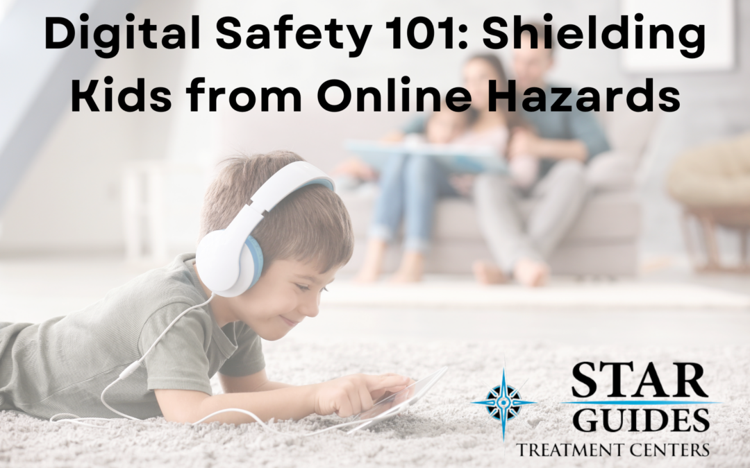 Digital Safety 101: Shielding Kids from Online Hazards