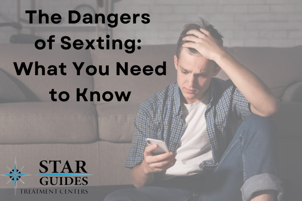 The Dangers of Sexting: What You Need to Know - STAR Guides Wilderness