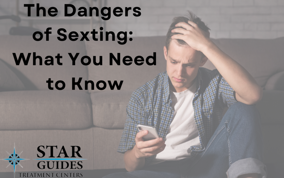 The Dangers of Sexting: What You Need to Know